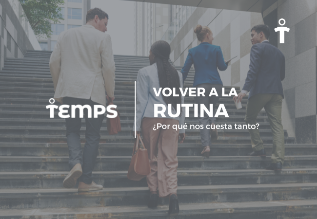 AGOSTO – VOLVER A LA RUTINA
